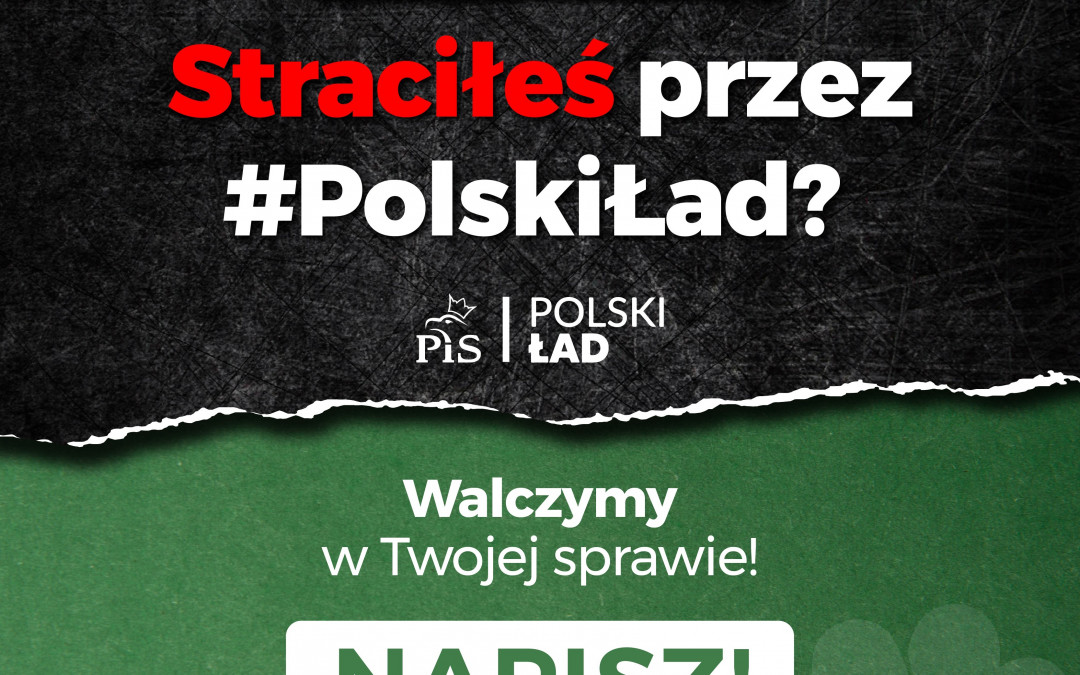 Polacy tracą na „Polskim Ładzie”. Rozpoczynamy akcję interwencyjną!